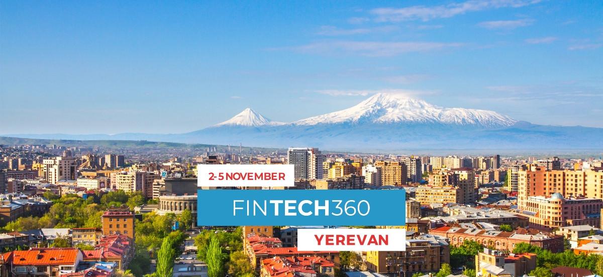 FINTECH360 միջազգային համաժողովը կկայանա նոյեմբերին, Երևանում